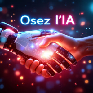 Une main robotique et une main humaine se serrent, symbolisant la collaboration entre l’humain et l’IA, avec en arrière-plan des circuits lumineux et le texte « Osez l’IA : Le Plan Gouvernemental pour Révolutionner les Entreprises ! ».
